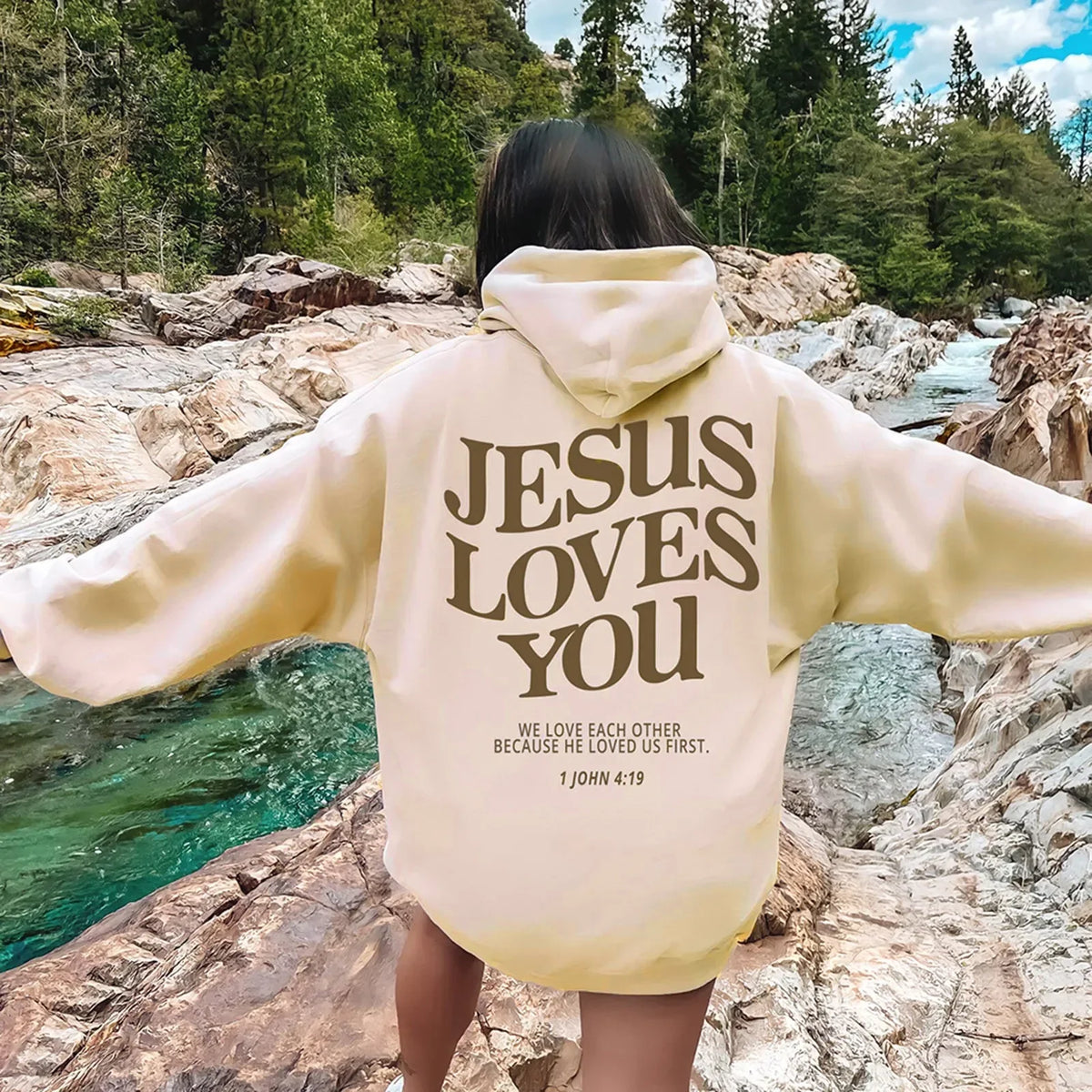 Jesus Loves You 1 John 4:19 Hoodie